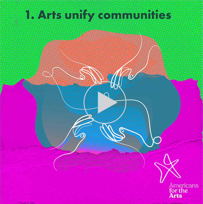 1. Arts unify communities