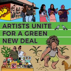 An illustration of four different scenes, people gardening and doing community events. The illustration features the text, artist unite for a green new deal.